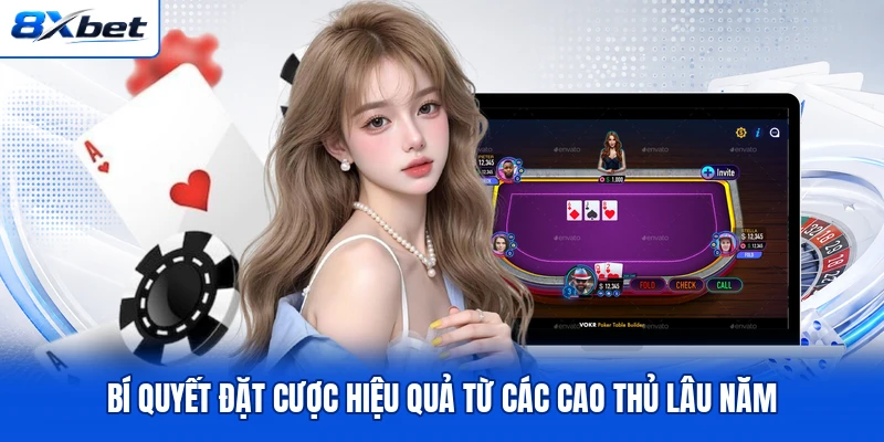 Bí quyết đặt cược hiệu quả từ các cao thủ lâu năm