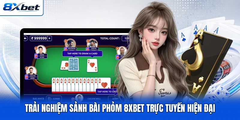 Trải nghiệm sảnh bài Phỏm 8XBET trực tuyến hiện đại Trải nghiệm sảnh bài Phỏm 8XBET trực tuyến hiện đại