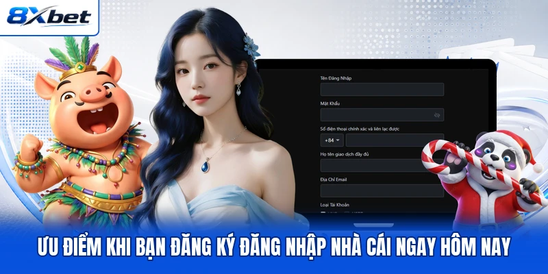 Ưu điểm khi bạn đăng ký đăng nhập nhà cái ngay hôm nay Ưu điểm khi bạn đăng ký đăng nhập nhà cái ngay hôm nay